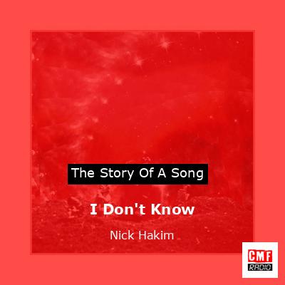 I Don’t Know – Nick Hakim
