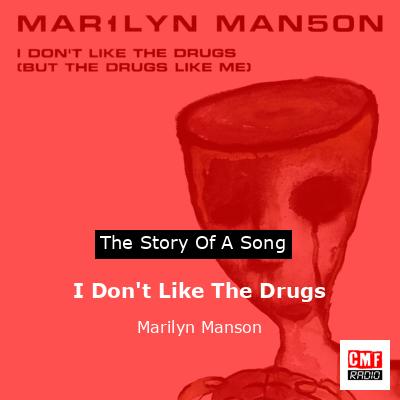 final cover I Dont Like The Drugs Marilyn Manson