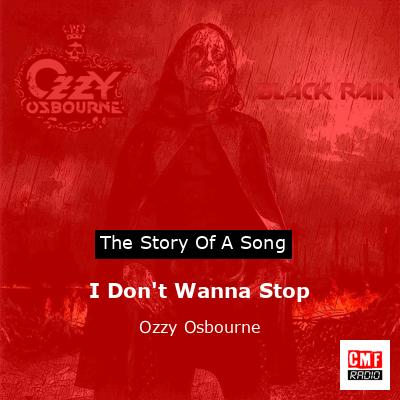 I Don’t Wanna Stop – Ozzy Osbourne