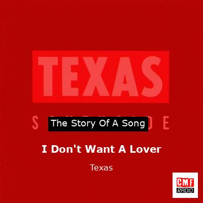 I Don’t Want A Lover – Texas