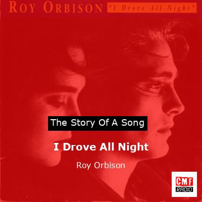 final cover I Drove All Night Roy Orbison