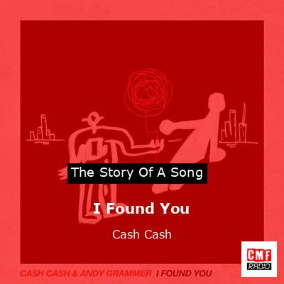 I Found You – Cash Cash