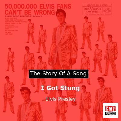 I Got Stung – Elvis Presley