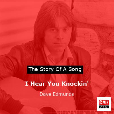 I Hear You Knockin’ – Dave Edmunds
