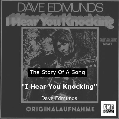 “I Hear You Knocking” – Dave Edmunds