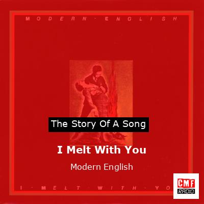 final cover I Melt With You Modern English