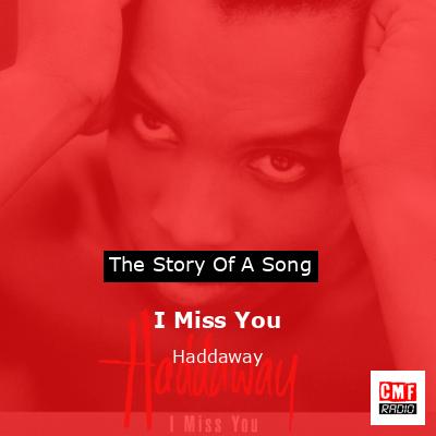 I Miss You – Haddaway