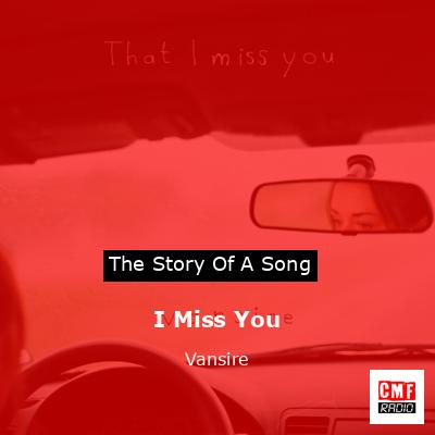 I Miss You – Vansire