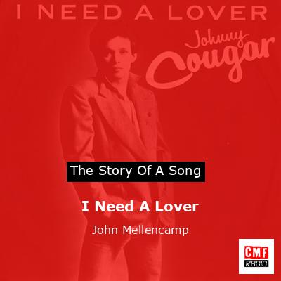 final cover I Need A Lover John Mellencamp