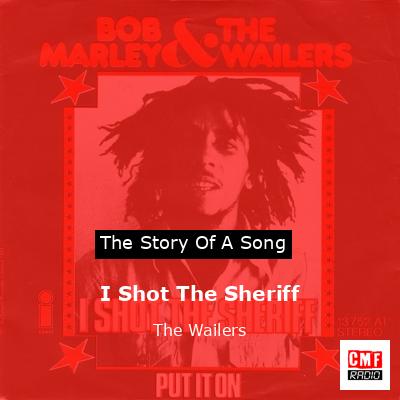 I Shot The Sheriff – The Wailers