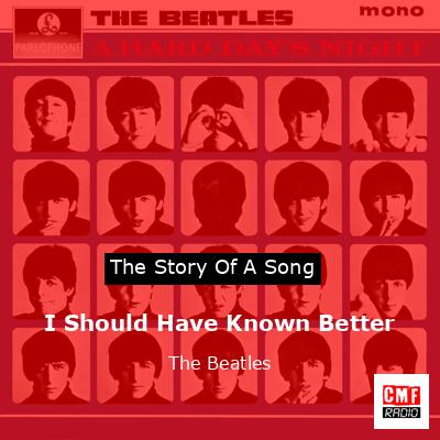 final cover I Should Have Known Better The Beatles