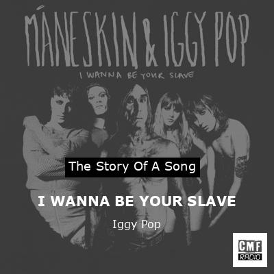 final cover I WANNA BE YOUR SLAVE Iggy Pop