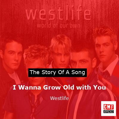 final cover I Wanna Grow Old with You Westlife