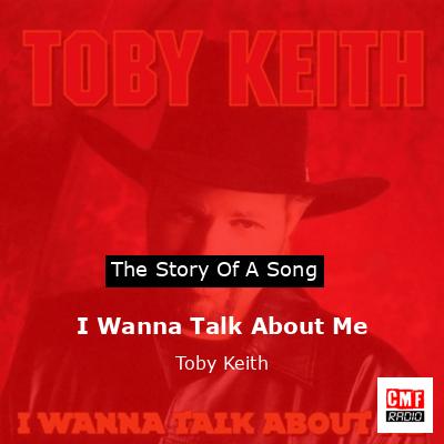 final cover I Wanna Talk About Me Toby Keith