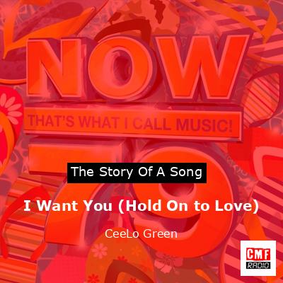I Want You (Hold On to Love) – CeeLo Green