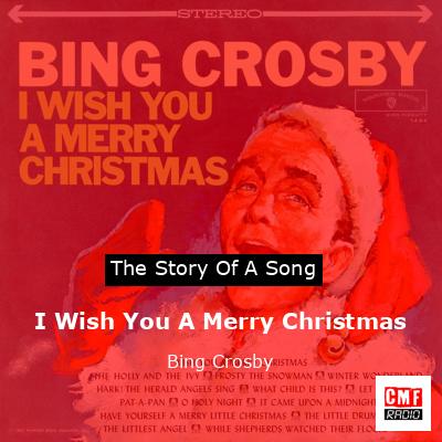 I Wish You A Merry Christmas – Bing Crosby
