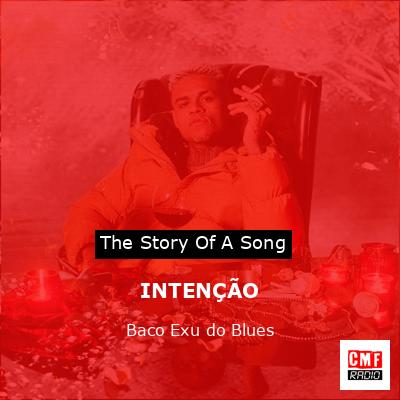 INTENÇÃO – Baco Exu do Blues