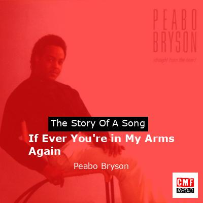 final cover If Ever Youre in My Arms Again Peabo Bryson