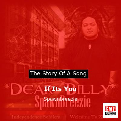 If Its You – Spawnbreezie