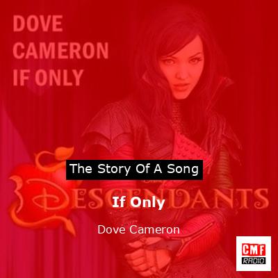 If Only – Dove Cameron