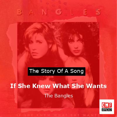 final cover If She Knew What She Wants The Bangles