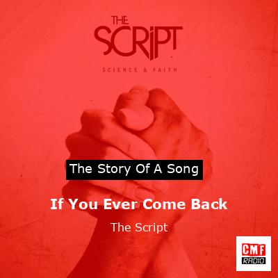 final cover If You Ever Come Back The Script