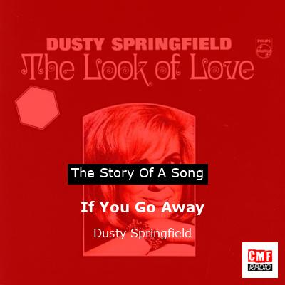 final cover If You Go Away Dusty Springfield