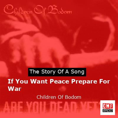 If You Want Peace Prepare For War – Children Of Bodom