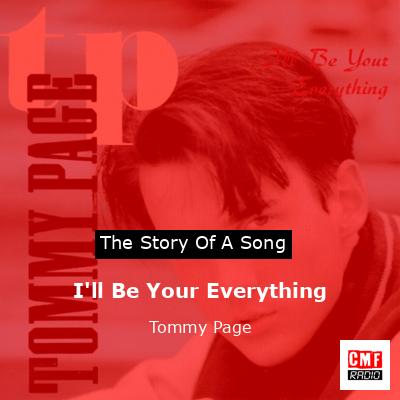 I’ll Be Your Everything – Tommy Page
