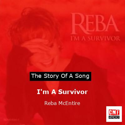 I’m A Survivor – Reba McEntire
