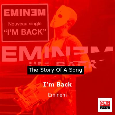 I’m Back – Eminem