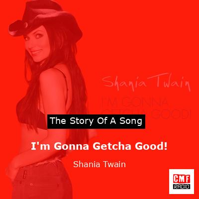 final cover Im Gonna Getcha Good Shania Twain