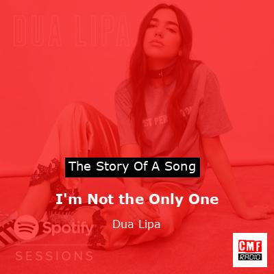 final cover Im Not the Only One Dua Lipa