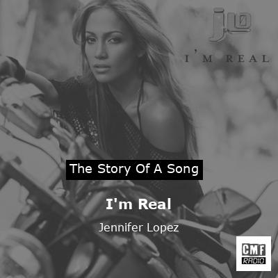 I’m Real – Jennifer Lopez