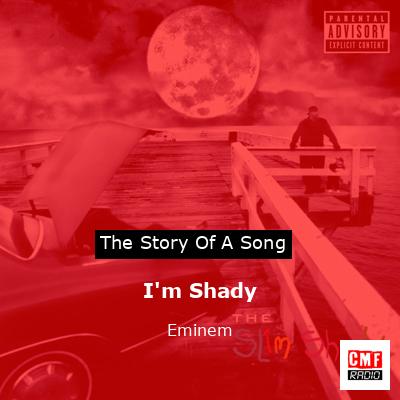 I’m Shady – Eminem