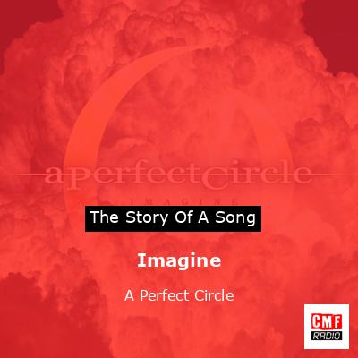 Imagine – A Perfect Circle