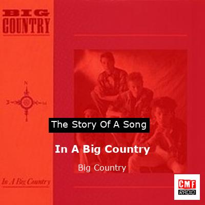 In A Big Country – Big Country