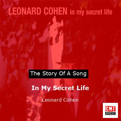 In My Secret Life – Leonard Cohen