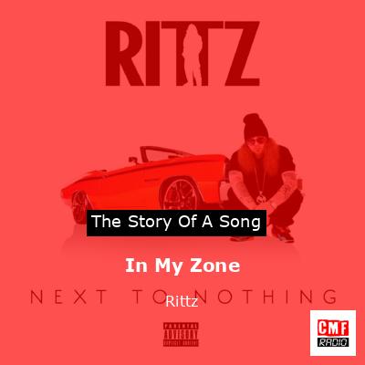 In My Zone – Rittz