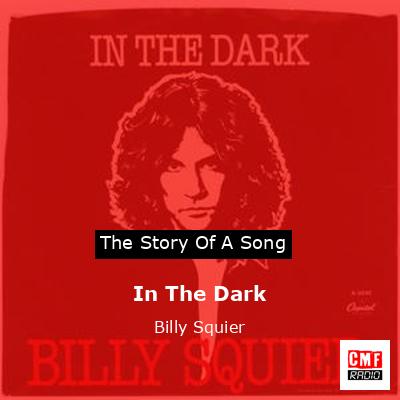 In The Dark – Billy Squier