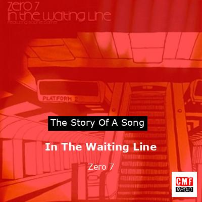 final cover In The Waiting Line Zero 7