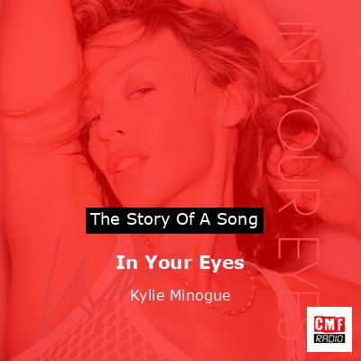 In Your Eyes – Kylie Minogue