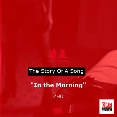 final cover In the Morning ZHU