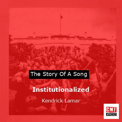 final cover Institutionalized Kendrick Lamar