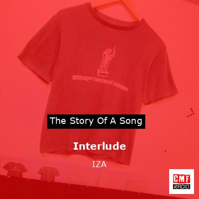 Interlude – IZA