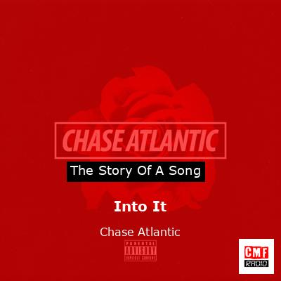 final cover Into It Chase Atlantic