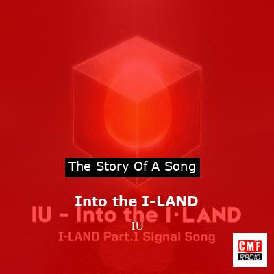Into the I-LAND – IU