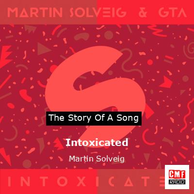 Intoxicated – Martin Solveig