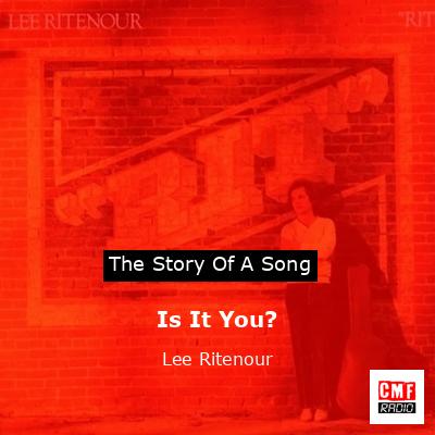 Is It You? – Lee Ritenour