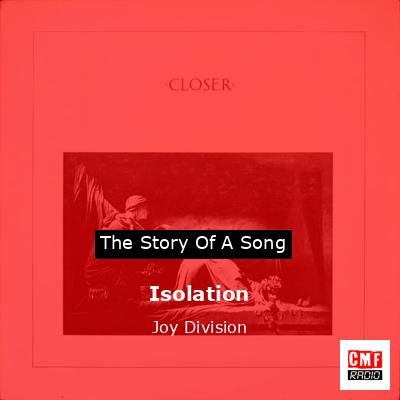 Isolation – Joy Division